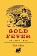 Gold Fever San Francisco 1851