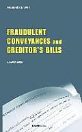 A Treatise on Fraudulent Conveyances and Creditors' Bills: With a Discussion of Void and Voidable Acts