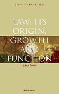 Law: Its Origin, Growth and Function