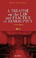 A Treatise on the Law and Practice of Bankruptcy, Volume III: Under the Act of Congress of 1898