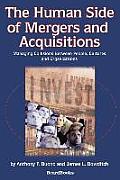 The Human Side of Mergers and Acquisitions: Managing Collisions Between People, Cultures, and Organizations