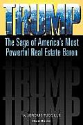 Trump: The Saga of America's Most Powerful Real Estate Baron