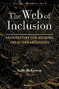 Web of Inclusion Architecture for Building Great Organizations