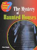 Mystery of Haunted Houses