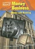 Money Business: Banks and Banking (Everyday Economics)