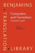 Computers & Translation A Translators Guide