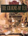 Charms Of Tea Reminiscences & Recipes