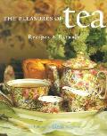 Pleasures Of Tea Recipes & Rituals