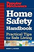 Popular Mechanics Home Safety Handbook