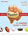 Why a Curveball Curves The Incredible Science of Sports