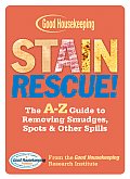 Stain Rescue The A Z Guide to Removing Smudges Spots & Other Spills