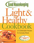 Good Housekeeping Light & Healthy Cookbook