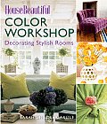 House Beautiful Color Workshop Decorating Stylish Rooms