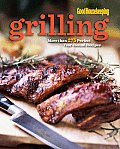 Good Housekeeping the Ultimate Guide to Grilling More Than 300 Perfect Recipes to Use Indoors & Out