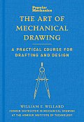 Art of Mechanical Drawing A Practical Course for Drafting & Design