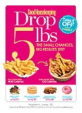 Good Housekeeping Drop 5 lbs The Small Changes Big Results Diet