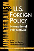 Unilateralism & Us Foreign Policy
