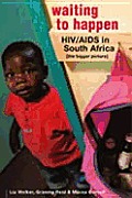 Waiting to Happen HIV AIDS in South Africa