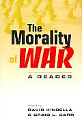 Morality of War A Reader