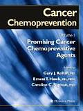 Cancer Chemoprevention: Volume 1: Promising Cancer Chemopreventive Agents