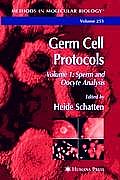 Germ Cell Protocols: Volume 1: Sperm and Oocyte Analysis