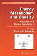 Energy Metabolism and Obesity: Research and Clinical Applications