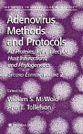 Adenovirus Methods and Protocols: Volume 2: AD Proteins and Rna, Lifecycle and Host Interactions, and Phyologenetics