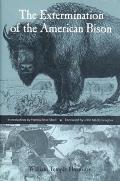 Extermination Of The American Bison