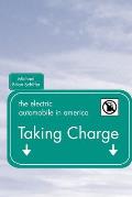 Taking Charge The Electric Automobile In