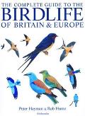 Complete Guide to Birdlife of Britain & Europe