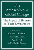 The Archaeology of Global Change: The Impact of Humans on Their Environment
