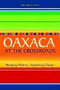 Oaxaca At The Crossroads Managing Memo