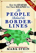 How the States Got Their Shapes Too The People Behind the Borderlines