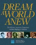 Dream a World Anew The African American Experience & the Shaping of America