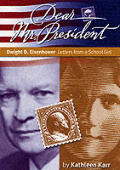 Dear Mr President Dwight D Eisenhower Letters From a New Jersey Schoolgirl