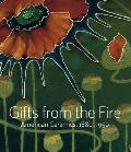Gifts from the Fire American Ceramics 1880 1950