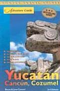 Adventure Guide Yucatan Cancun & Cozumel 3rd Edition