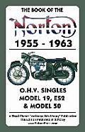 Book of the Norton 1955-1963 O.H.V. Singles Model 19, Es2 & Model 50