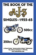BOOK OF THE AJS SINGLES 1955-1965 350cc & 500cc