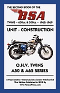 SECOND BOOK OF THE BSA TWINS 650cc & 500cc 1962-1969