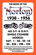 Book of the Norton 1938-1956 All S.V. & O.H.V. Single Cylinder Models