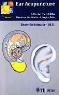 Ear Acupuncture: A Precise Pocket Atlas Based on the Works of Nogier/Bahr