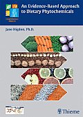 Evidence Based Approach To Dietary Phytochemicals