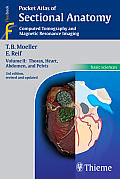 Pocket Atlas of Sectional Anatomy, Volume 2: Thorax, Heart, Abdomen, and Pelvis