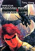 Mega Dragon & Tiger #03: Future Kung Fu Action