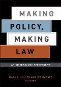 Making Policy, Making Law: An Interbranch Perspective