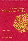 A Basic Course in Moroccan Arabic with MP3 Files [With CD]