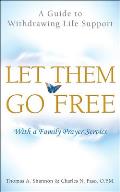 Let Them Go Free: A Guide to Withdrawing Life Support