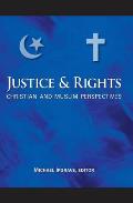 Justice and Rights: Christian and Muslim Perspectives: A Record of the Fifth Building Bridges Seminar Held in Washington, D.C., March 27