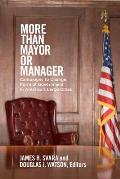 More Than Mayor or Manager: Campaigns to Change Form of Government in America's Large Cities